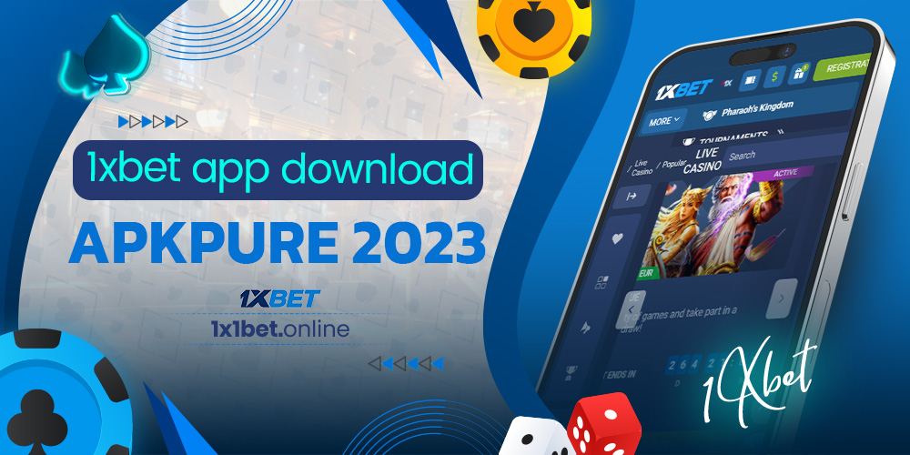 1xbet app download apkpure 2023